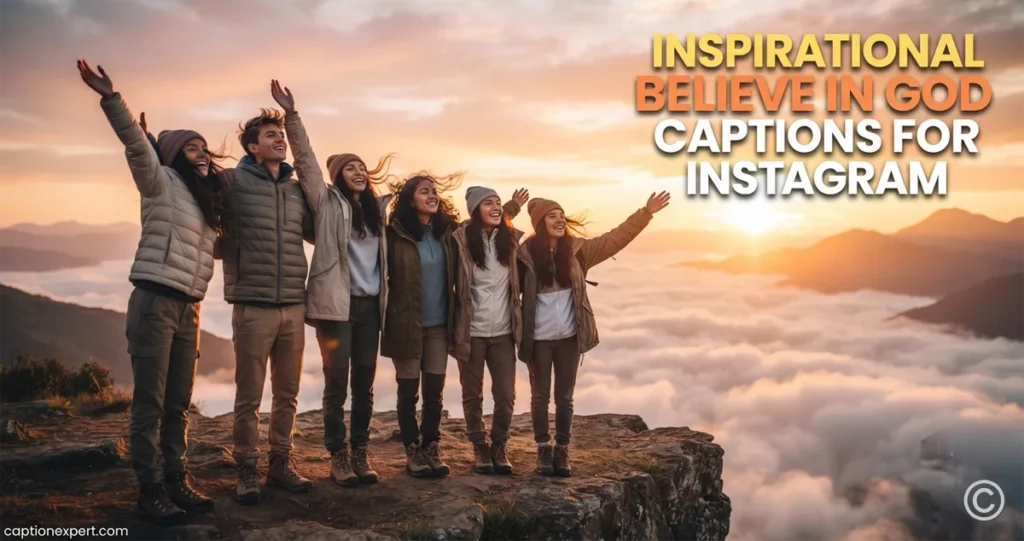 Inspirational Believe in God Captions
