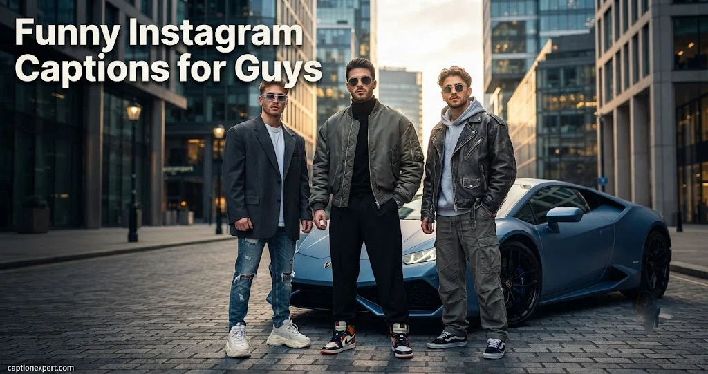 Funny Instagram Captions for Guys 