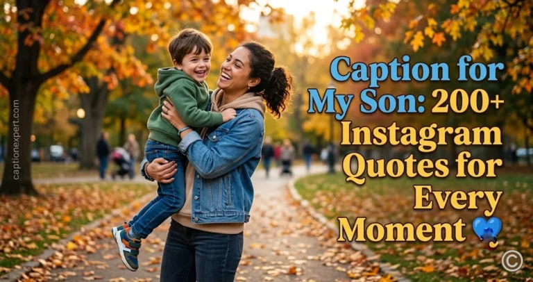 Caption for My Son