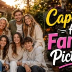 Captions for Family Pictures