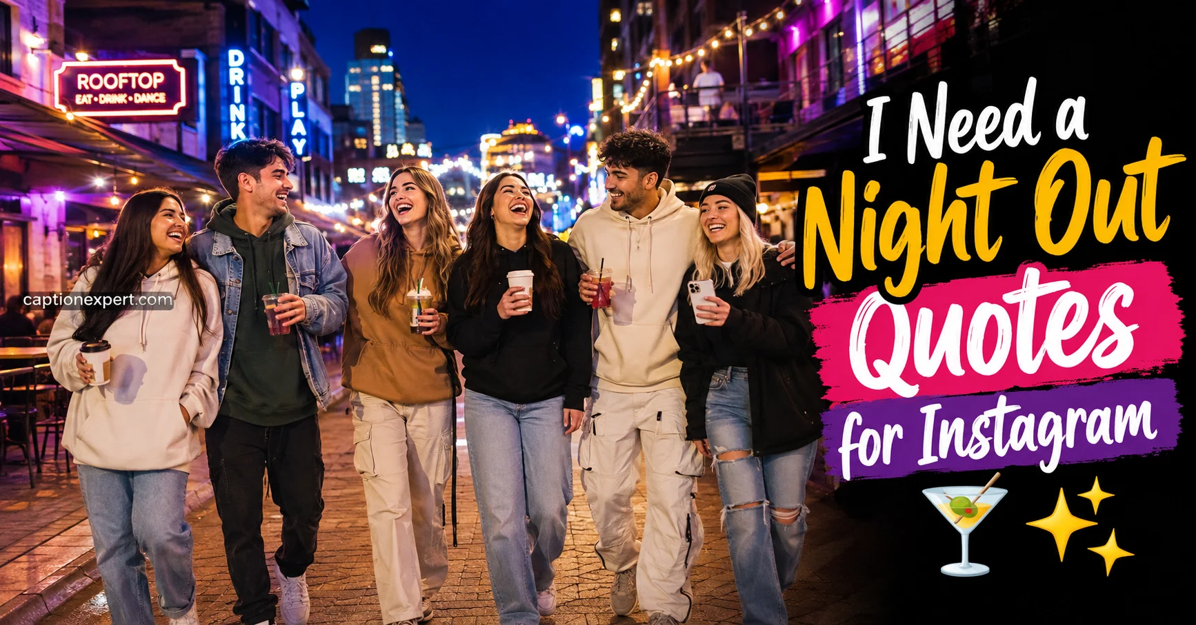 i need a night out quotes for instagram
