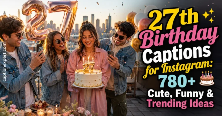 27th Birthday Captions